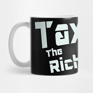 Tax the rich Mug